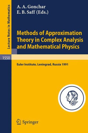 Methods of Approximation Theory in Complex Analysis and Mathematical Physics: Leningrad, May 13-24, 1991