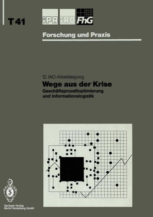 Wege Aus Der Krise: Gesch?ftsproze?optimierung Und Informationslogistik