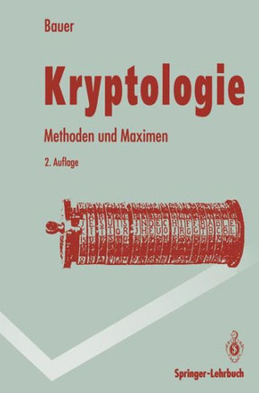 Kryptologie: Methoden Und Maximen