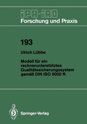 Modell F?r Ein Rechnerunterst?tztes Qualit?tssicherungssystem Gem?? Din ISO 9000 Ff.
