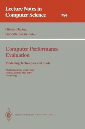 Computer Performance Evaluation: Modelling Techniques and Tools: Modelling Techniques and Tools. 7th International Conference, Vienna, Austria, May 3