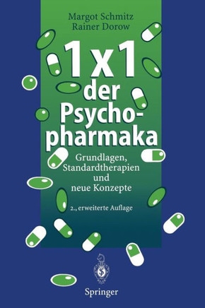 1 ? 1 Der Psychopharmaka: Grundlagen, Standardtherapien Und Neue Konzepte