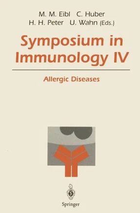 Symposium in Immunology IV: Allergic Diseases