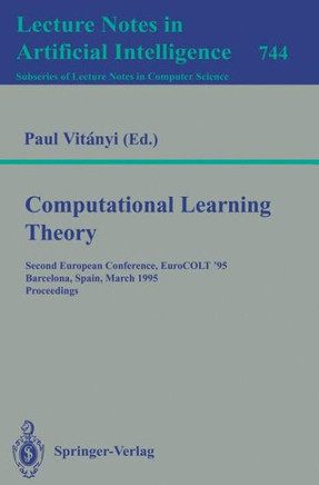 Computational Learning Theory: Second European Conference, Eurocolt '95, Barcelona, Spain, March 13 - 15, 1995. Proceedings