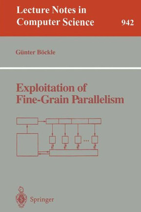 Exploitation of Fine-Grain Parallelism