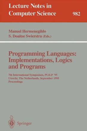 Programming Languages: Implementations, Logics and Programs: 7th International Symposium, Plilp '95, Utrecht, the Netherlands, September 20 - 22, 1995