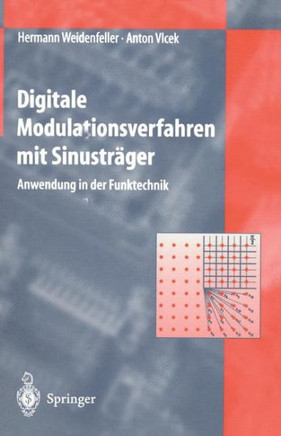 Digitale Modulationsverfahren Mit Sinustr?ger: Anwendung in Der Funktechnik
