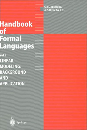 Handbook of Formal Languages: Volume 2. Linear Modeling: Background and Application