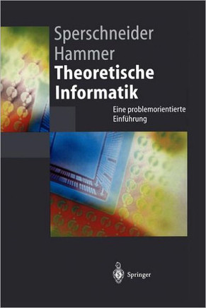 Theoretische Informatik: Eine Problemorientierte Einf?hrung Theoretische Informatik: Eine Problemorientierte Einf?hrung