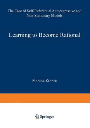 Learning to Become Rational: The Case of Self-Referential Autoregressive and Non-Stationary Models