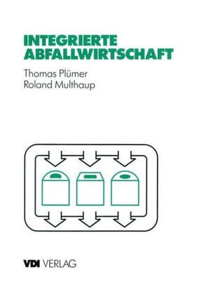Integrierte Abfallwirtschaft: Strategische Und Operative Analyse
