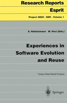 Experiences in Software Evolution and Reuse: Twelve Real World Projects