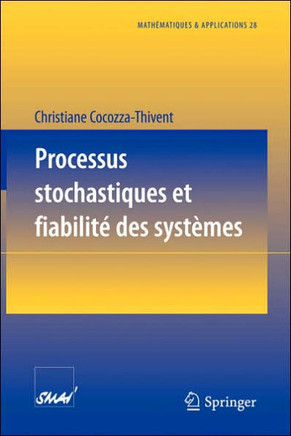 Processus Stochastiques Et Fiabilit? Des Syst?mes