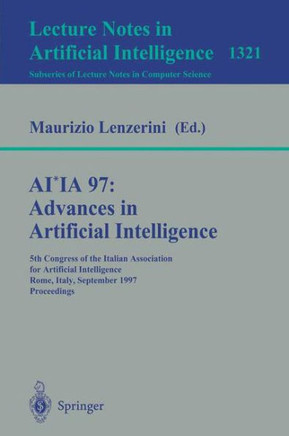 Ai*ia 97: Advances in Artificial Intelligence: 5th Congress of the Italian Association for Artificial Intelligence, Rome, Italy, September 17-19, 1997