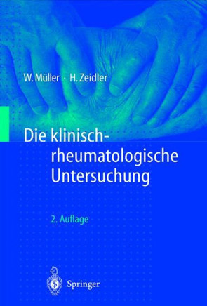 Die Klinisch-Rheumatologische Untersuchung