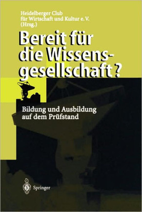 Bereit F?r Die Wissensgesellschaft?: Bildung Und Ausbildung Auf Dem Pr?fstand
