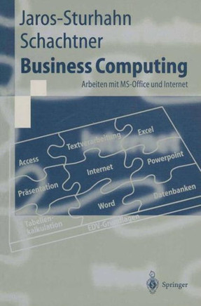 Business Computing: Arbeiten Mit Ms-Office Und Internet