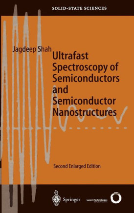 Ultrafast Spectroscopy of Semiconductors and Semiconductor Nanostructures