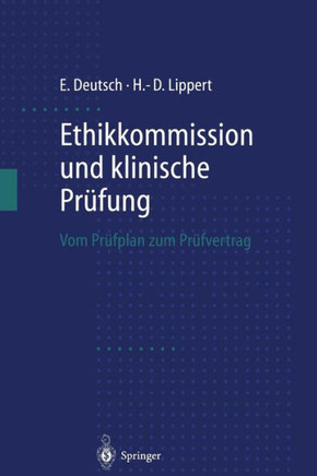 Ethikkommission Und Klinische Pr?fung: Vom Pr?fplan Zum Pr?fvertrag
