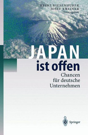 Japan Ist Offen: Chancen F?r Deutsche Unternehmen