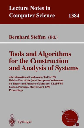 Tools and Algorithms for the Construction and Analysis of Systems: 4th International Conference, Tacas'98, Held as Part of the Joint European Conferen