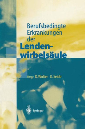 Berufsbedingte Erkrankungen Der Lendenwirbels?ule