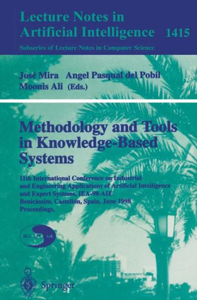 Methodology and Tools in Knowledge-Based Systems: 11th International Conference on Industrial and Engineering Applications of Artificial Intelligence