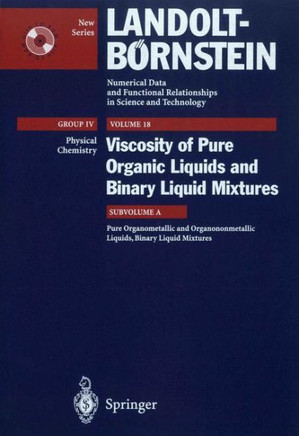 Pure Organometallic and Organononmetallic Liquids, Binary Liquid Mixtures