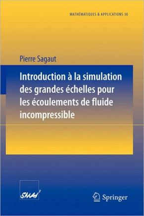 Introduction a la Simulation Des Grandes ?chelles Pour Les ?coulements de Fluide Incompressible
