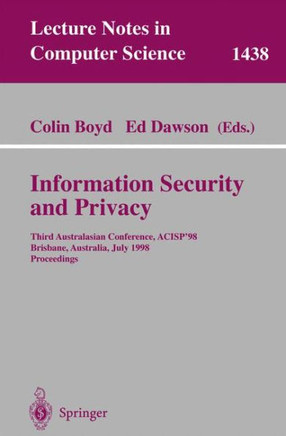 Information Security and Privacy: Third Australasian Conference, Acisp'98, Brisbane, Australia July 13-15, 1998, Proceedings