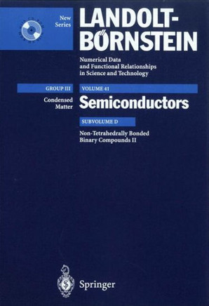 Non-Tetrahedrally Bonded Binary Compounds II: Supplement to Vol. III/17g (Print Version) Revised and Updated Edition of Vol. III/17g (CD-Rom)