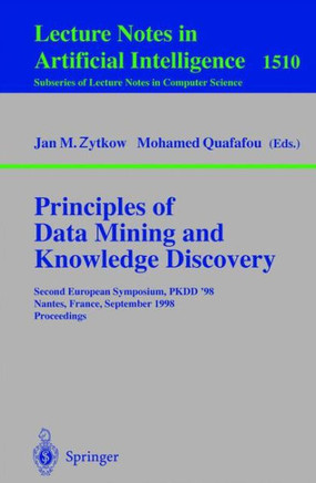 Principles of Data Mining and Knowledge Discovery: Second European Symposium, Pkdd'98, Nantes, France, September 23-26, 1998, Proceedings