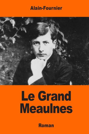 Le Grand Meaulnes (French Edition)