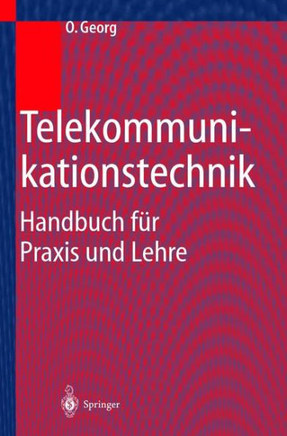 Telekommunikationstechnik: Handbuch F?r PRAXIS Und Lehre