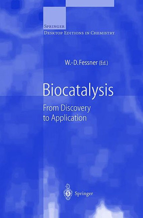 Biocatalysis: From Discovery to Application