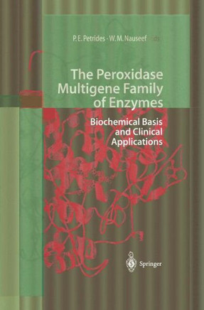 The Peroxidase Multigene Family of Enzymes: Biochemical Basis and Clinical Applications