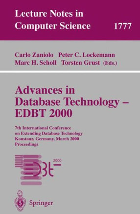 Advances in Database Technology - Edbt 2000: 7th International Conference on Extending Database Technology Konstanz, Germany, March 27-31, 2000 Procee