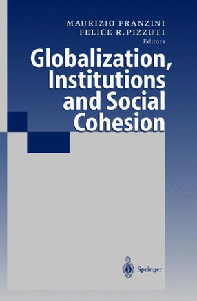 Globalization, Institutions and Social Cohesion