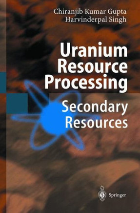 Uranium Resource Processing: Secondary Resources