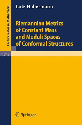Riemannian Metrics of Constant Mass and Moduli Spaces of Conformal Structures