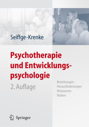 Psychotherapie Und Entwicklungspsychologie: Beziehungen: Herausforderungen, Ressourcen, Risiken