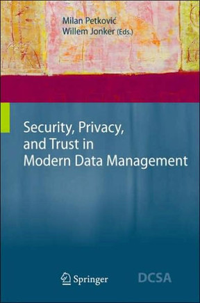 Security, Privacy, and Trust in Modern Data Management