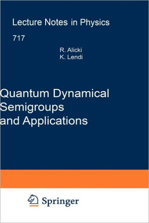 Quantum Dynamical Semigroups and Applications