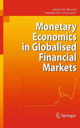Monetary Economics in Globalised Financial Markets