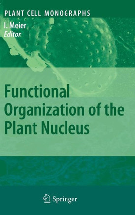 Functional Organization of the Plant Nucleus