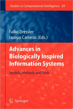Advances in Biologically Inspired Information Systems: Models, Methods, and Tools