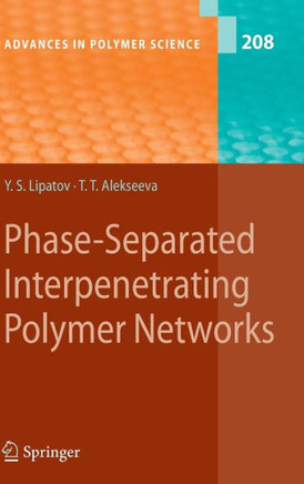 Phase-Separated Interpenetrating Polymer Networks