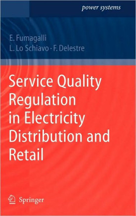 Service Quality Regulation in Electricity Distribution and Retail