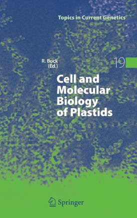 Cell and Molecular Biology of Plastids