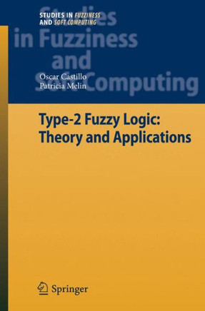 Type-2 Fuzzy Logic: Theory and Applications